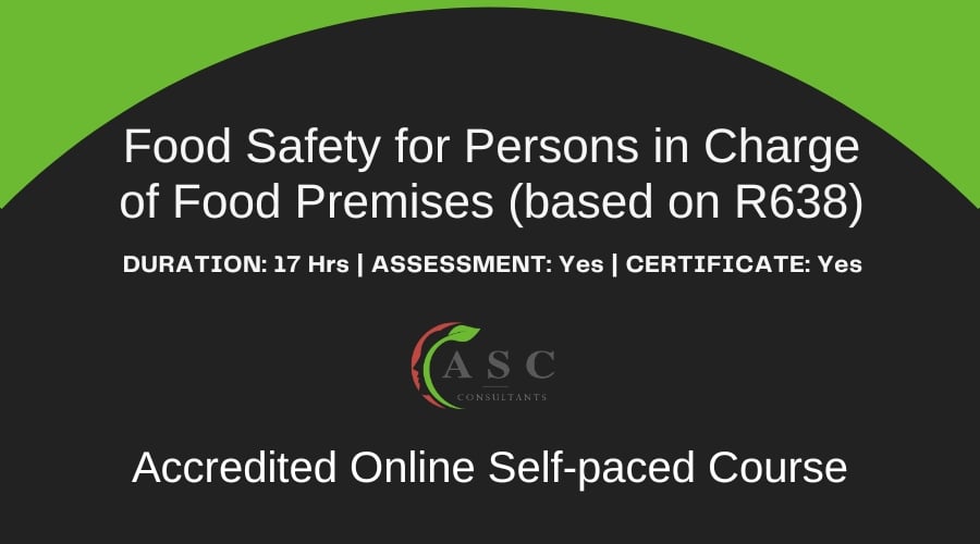 Accredited Online Self-paced Food Safety Training for Persons in Charge of Food Premises based on R638
