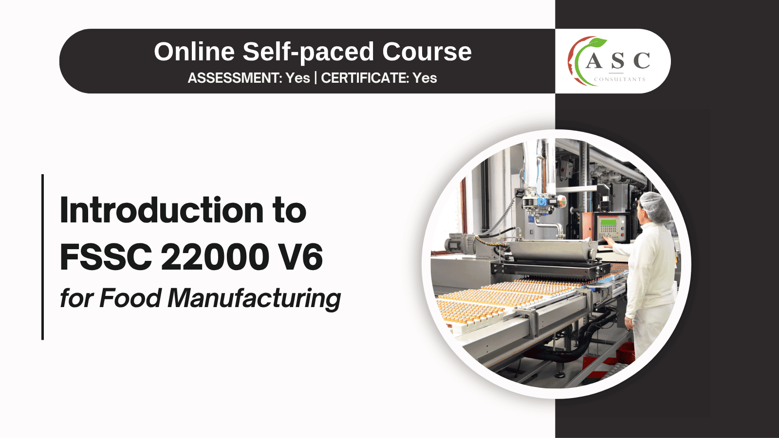 Introduction to FSSC 22000 V6 for Food Manufacturing Course